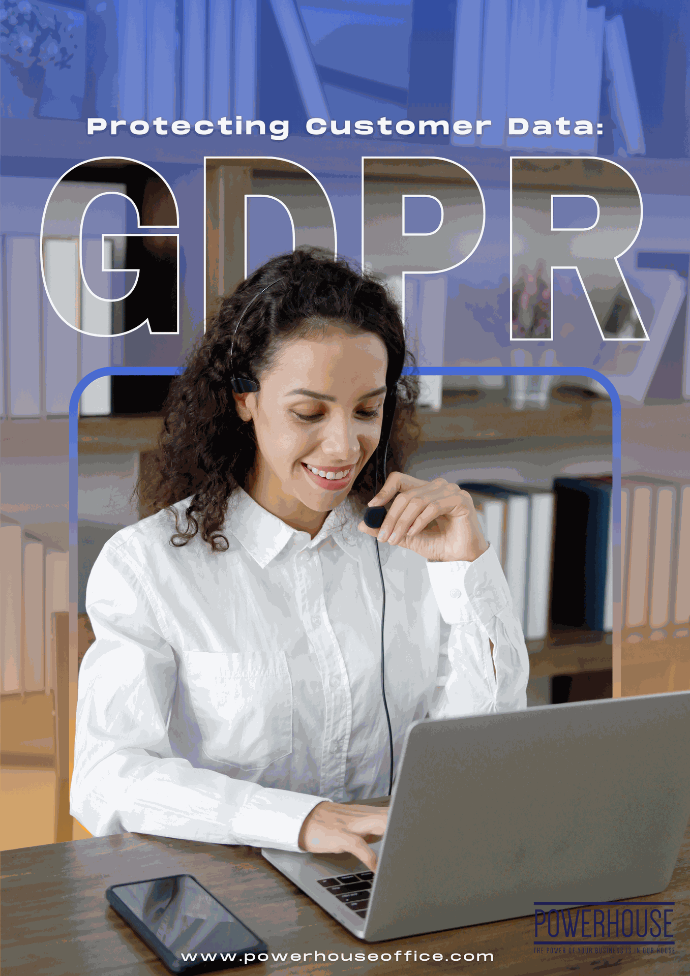 Protecting Customer Data: What You Need to Know About GDPR