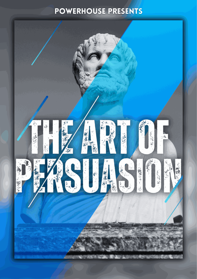 The Art Of Persuasion