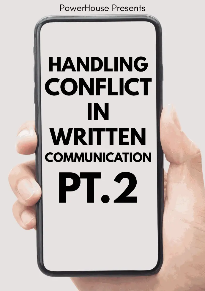 Handling Conflict In Written Communication: Part 2